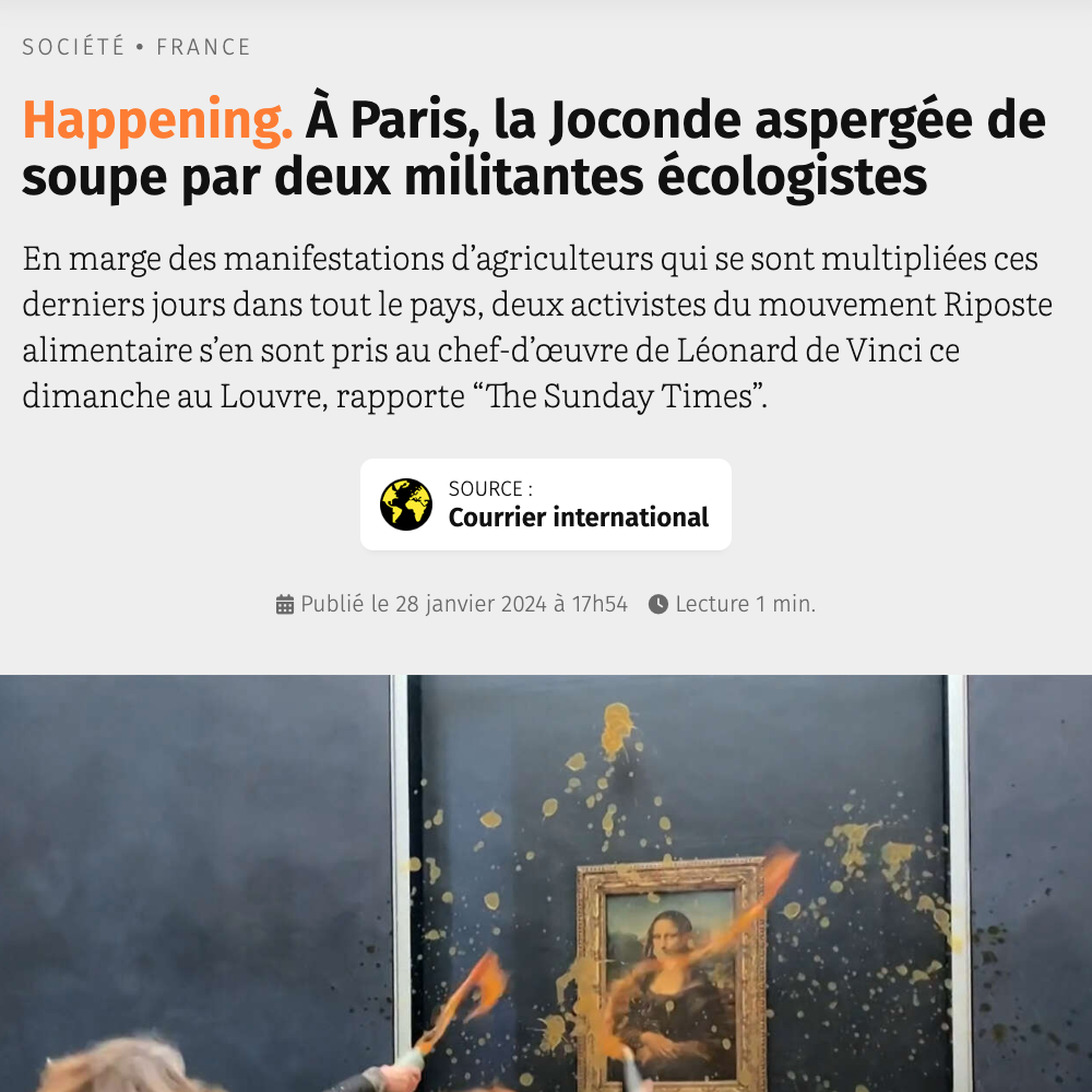 https://www.courrierinternational.com/article/happening-a-paris-la-joconde-aspergee-de-soupe-par-deux-militantes-ecologistes